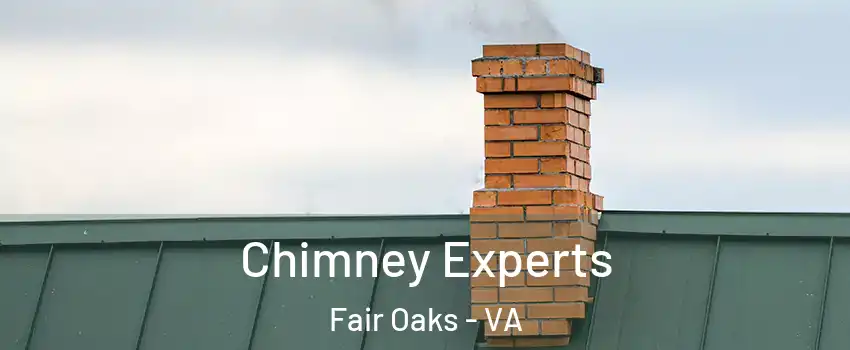 Chimney Experts Fair Oaks - VA