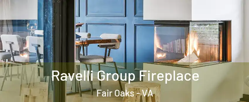  Ravelli Group Fireplace Fair Oaks - VA